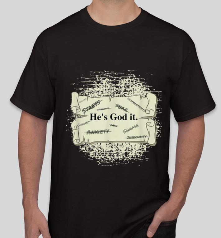 Nice Christian Strength He s God It shirt 4 - Nice Christian Strength He's God It shirt