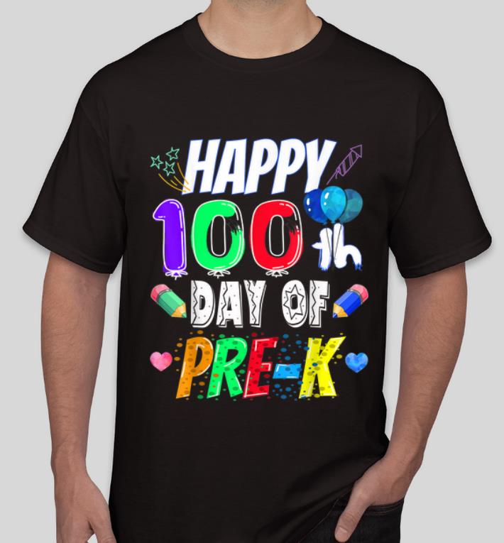 Nice Happy 100th Day Of Pre K School Day shirt 4 - Nice Happy 100th Day Of Pre-K School Day shirt