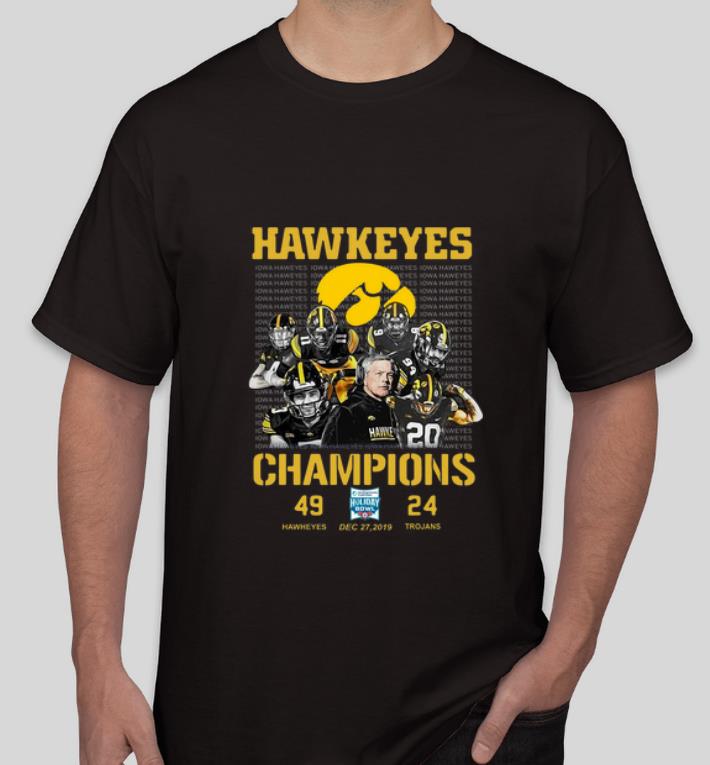 Premium Hawkeyes Bowl Champions Holiday 49 Hawkeyes 24 Trojans shirt 4 - Premium Hawkeyes Bowl Champions Holiday 49 Hawkeyes 24 Trojans shirt