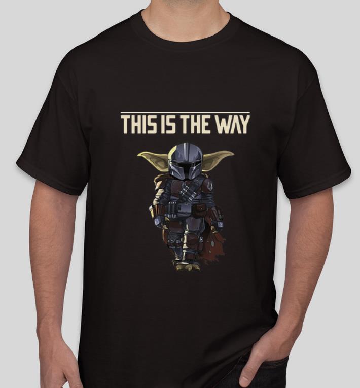 Top Star Wars Baby Yoda The Mandalorian This Is The Way shirt 4 - Top Star Wars Baby Yoda The Mandalorian This Is The Way shirt