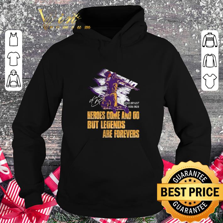 Cheap Legend Kobe Bryant heroes come and go but legends are forevers shirt 4 - Cheap Legend Kobe Bryant heroes come and go but legends are forevers shirt