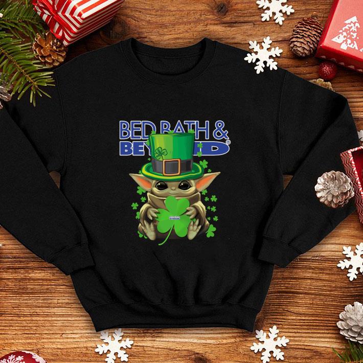 Funny Baby Yoda hug Bed Bath Beyond St Patrick s Day Star Wars shirt 4 - Funny Baby Yoda hug Bed Bath & Beyond St.Patrick’s Day Star Wars shirt