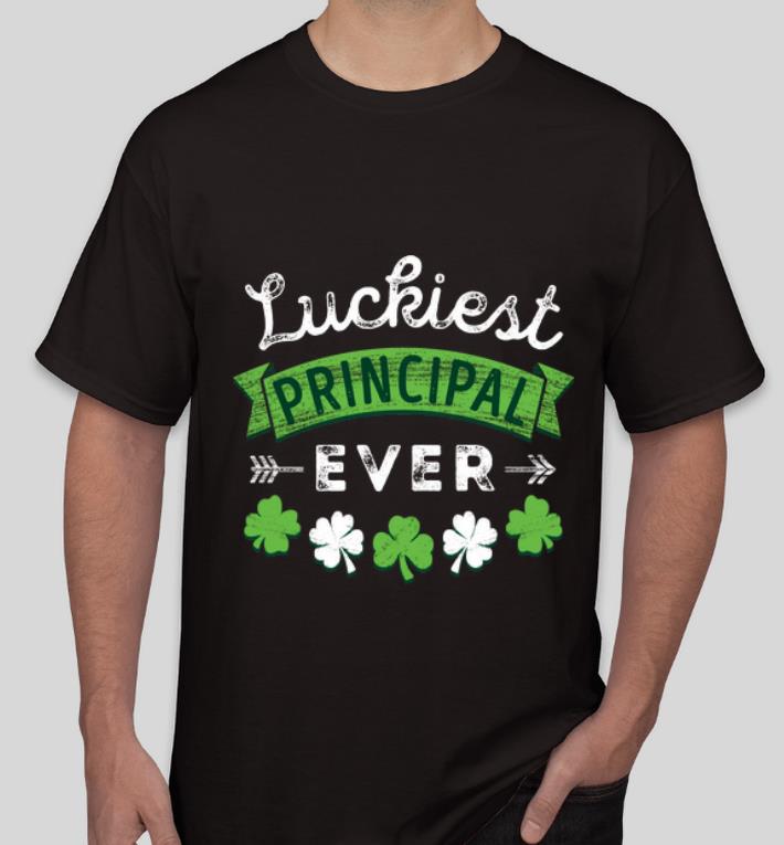 Original St Patricks Day Shamrock Luckiest Principal Ever shirt 4 - Original St Patricks Day Shamrock Luckiest Principal Ever shirt