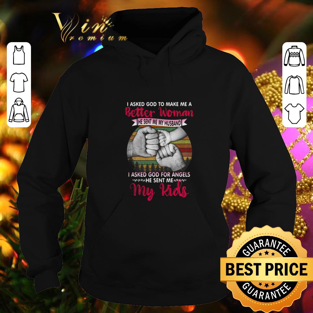 Premium I asked god to make me a better woman he sent me my husband Vintage shirt 4 - Premium I asked god to make me a better woman he sent me my husband Vintage shirt