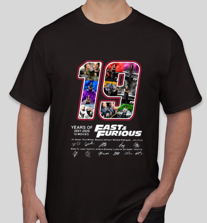 Top 19 Years Of Fast Furious 2001 2020 10 Movies Signatures shirt 4 - Top 19 Years Of Fast & Furious 2001 2020 10 Movies Signatures shirt