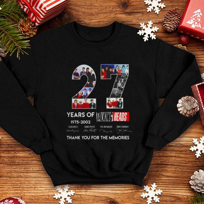 Funny 27 years of Talking Heads 1975 2020 signatures thank you for the memories shirt 4 - Funny 27 years of Talking Heads 1975-2020 signatures thank you for the memories shirt