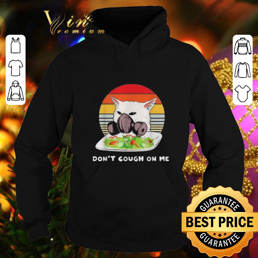 Funny Face mask cat meme don t cough on me vintage Coronavirus shirt 4 - Funny Face mask cat meme don’t cough on me vintage Coronavirus shirt