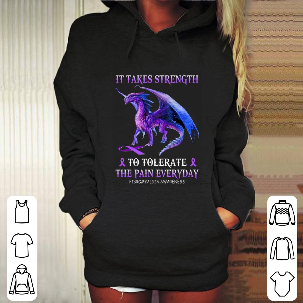 Funny Purple Dragon it takes strength to tolerate the pain everyday Fibromyalgia awareness shirt 4 - Funny Purple Dragon it takes strength to tolerate the pain everyday Fibromyalgia awareness shirt