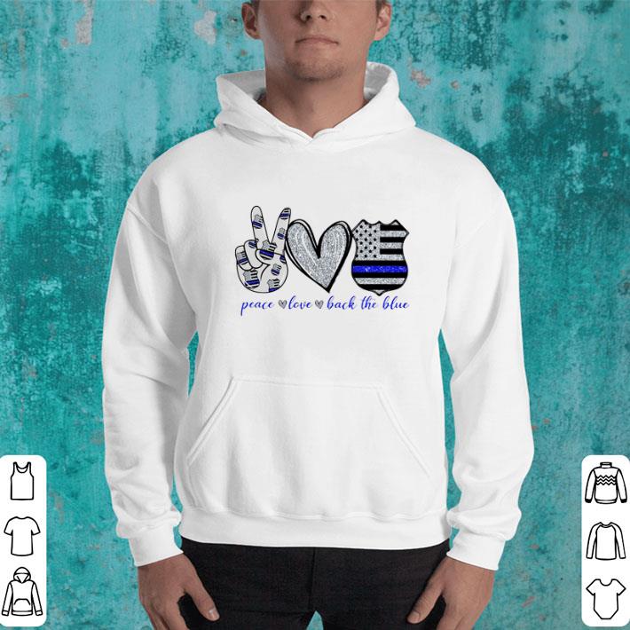 Funny Thin Blue Line peace love back the blue shirt Funny Thin Blue Line peace love back the blue shirt 4 - Funny Thin Blue Line peace love back the blue shirt