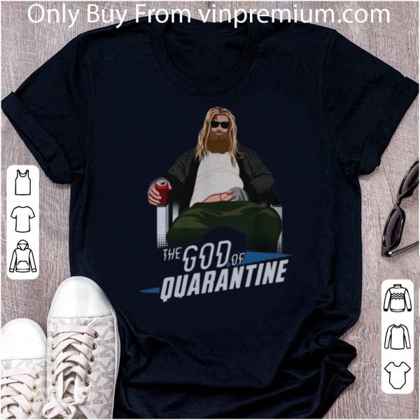 Original Fat Thor The God Of Quarantine Covid-19 shirt