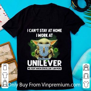 Great Baby Yoda I Can't Stay At Home I Work At Unilever Coronavirus shirt
