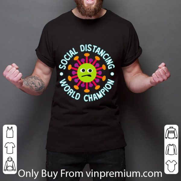 Premium Social Distancing World Champion Introvert Coronavirus shirt