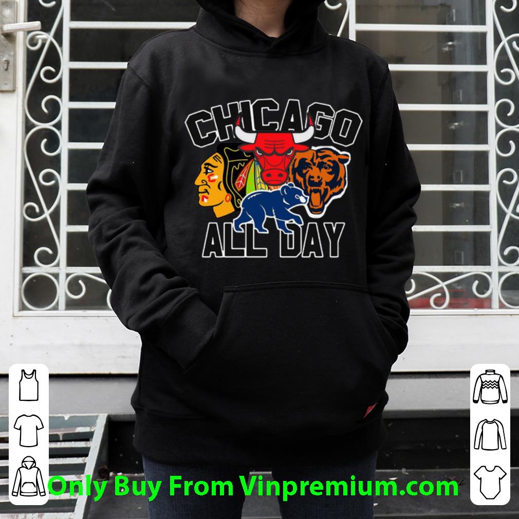 2dfa2541 awesome chicago all day bulls blackhawks chicago bears chicago cubs shirt 4 - Awesome Chicago All Day Bulls Blackhawks Chicago Bears Chicago Cubs shirt