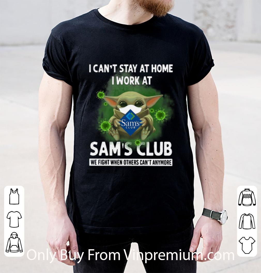 Great Baby Yoda I Can’t Stay At Home I Work At Sam’s Club Coronavirus shirt Great Baby Yoda I Can’t Stay At Home I Work At Sam’s Club Coronavirus shirt