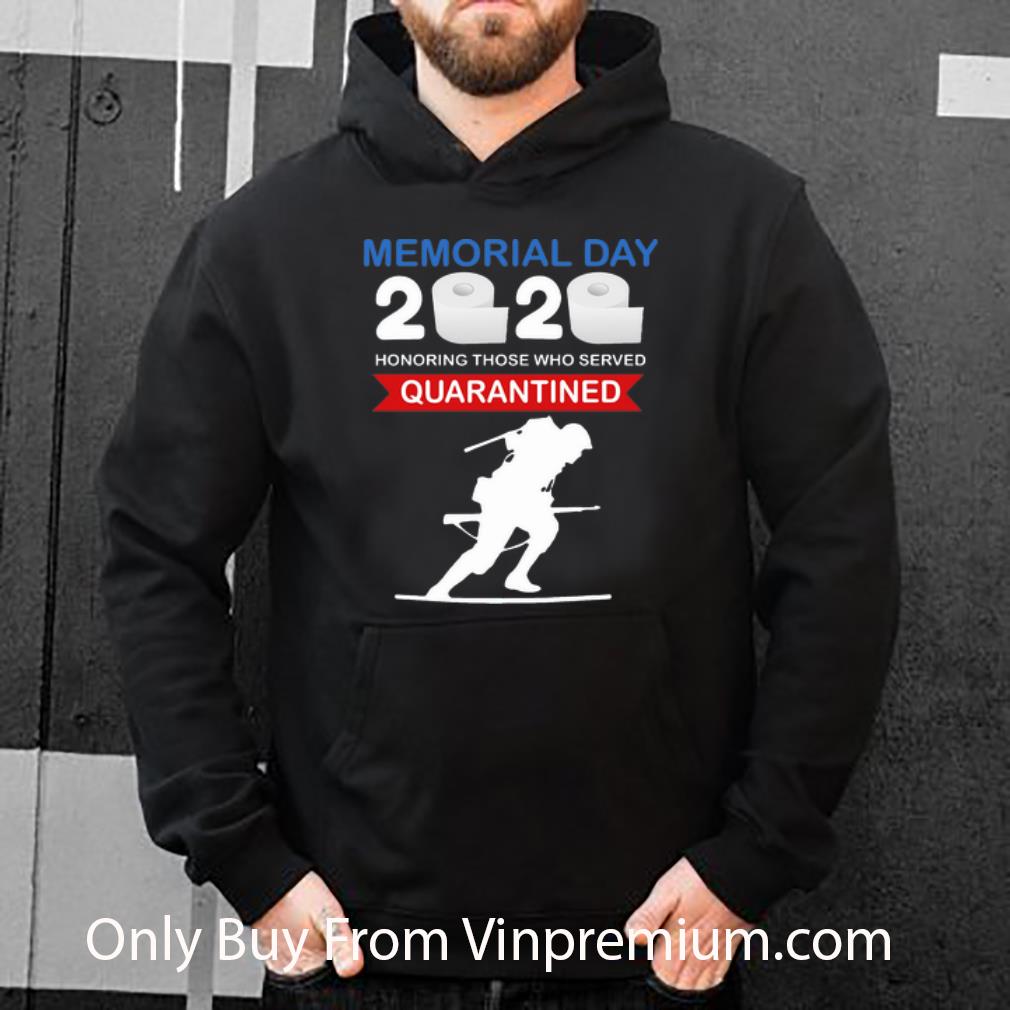 5793c7f3 great memorial day 2020 honoring those who served quarantine covid 19 shirt 4 - Great Memorial Day 2020 Honoring Those Who Served #Quarantine Covid-19 shirt