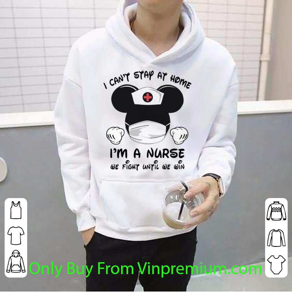 5a9ab97d hot mickey mouse i can t stay at home i m a nurse we fight until we win shirt 4 - Hot Mickey Mouse I Can’t Stay At Home I’m A Nurse We Fight Until We Win shirt