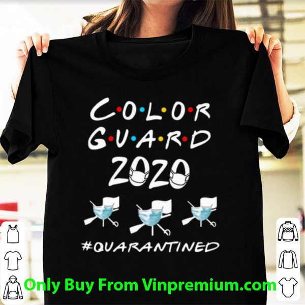 Color Guard 2020 #Quarantined Covid-19 Shirt