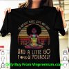 Top Vintage Black Queen Yoga I’m Mostly Peace Love And Light shirt
