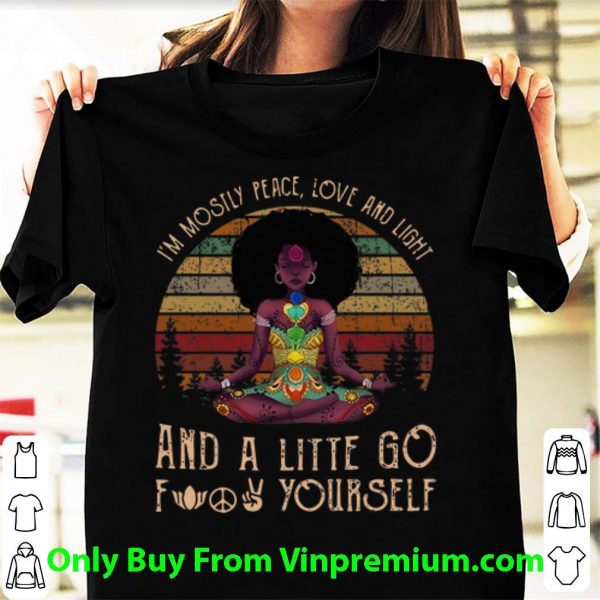 Top Vintage Black Queen Yoga I’m Mostly Peace Love And Light shirt