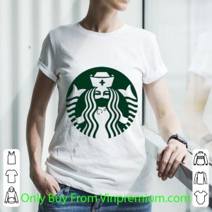 Great Starbuck Coffee Nurse shirt 2