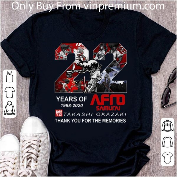 Premium 22 Years Of Afro Samurai Takashi Okazaki Thank You For The Memories shirt