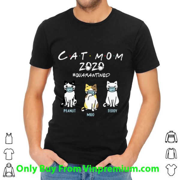 Top Cat Mom 2020 #Quarantined Peanut Milo Teddy Covid-19 shirt