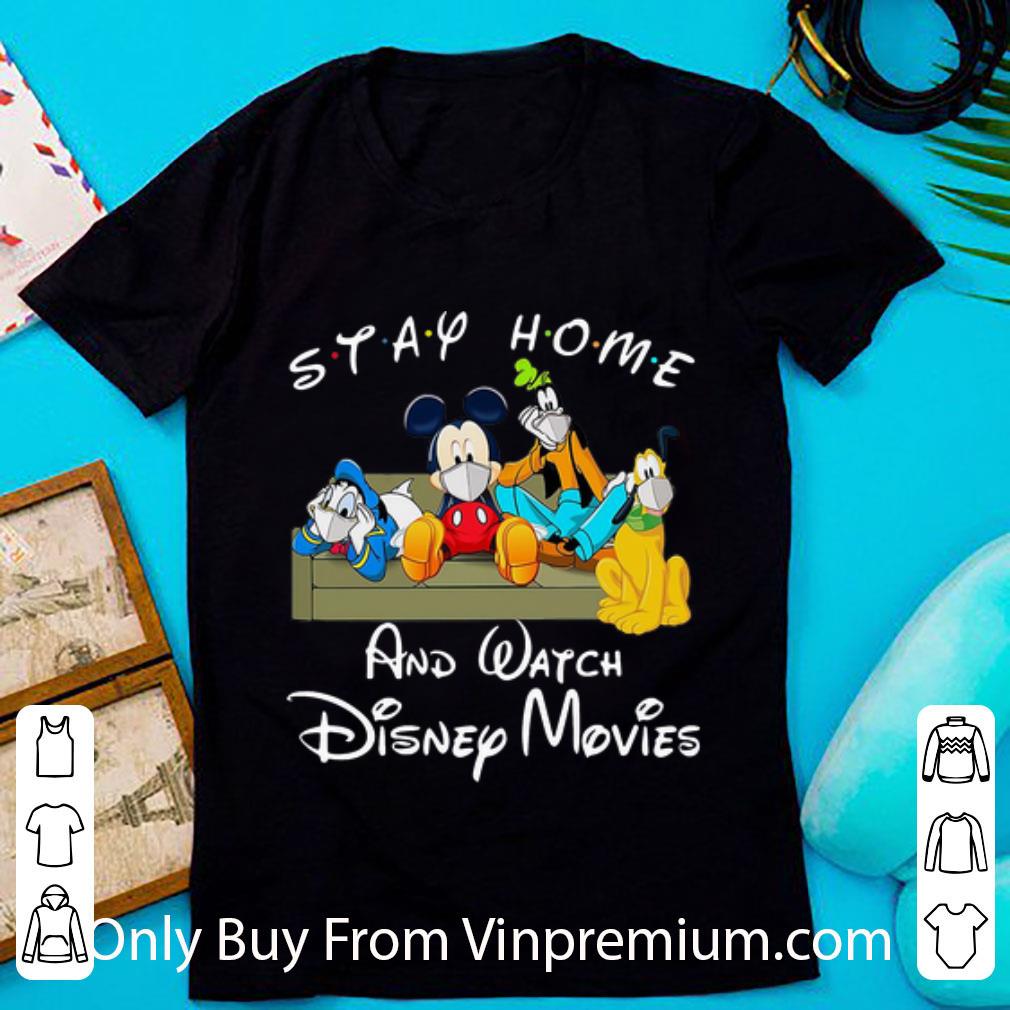 Pretty Stay Home And Watch Disney Movies Mickey And Friends shirt