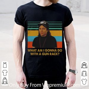 Great Vintage Wayne Campbell What Am I Gonna Do With A Gun Rack shirt 1
