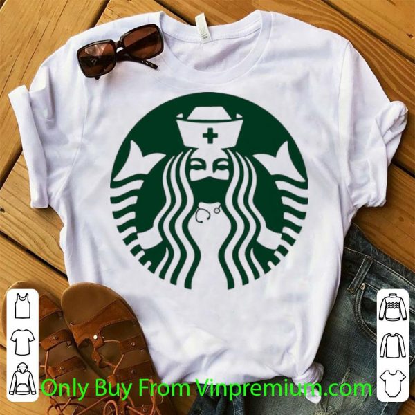Great Starbuck Coffee Nurse shirt