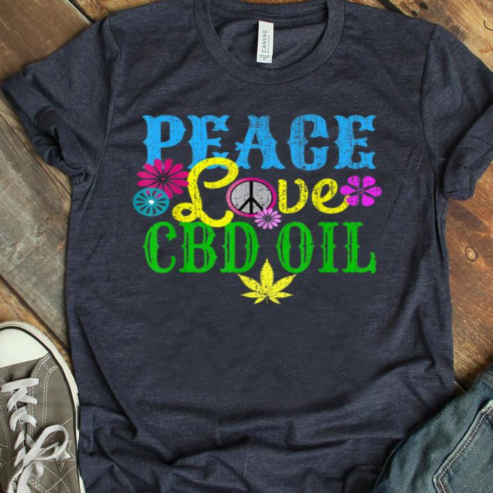 Peace Love CBD Oil Hemp Cannabis Medical Holistic Gift Shirt