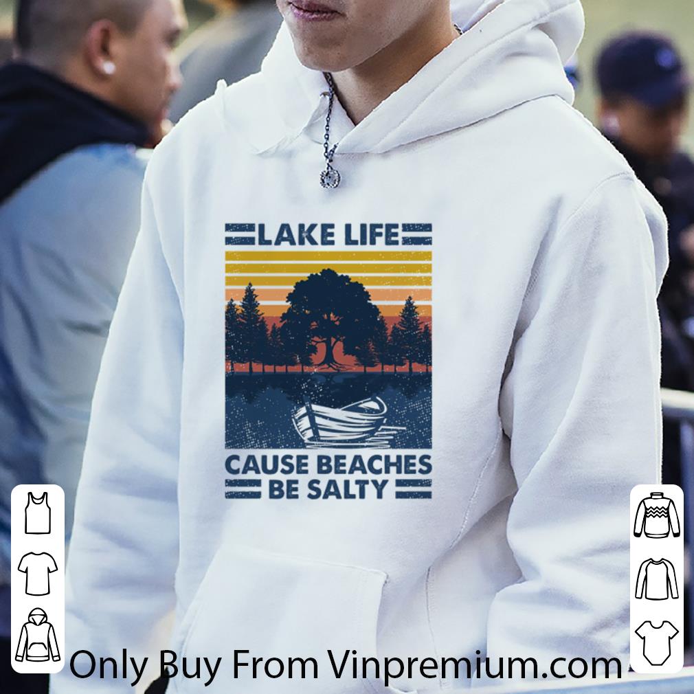 3086475b original vintage lake life cause beaches be salty shirt 4 - Original Vintage Lake Life Cause Beaches Be Salty shirt