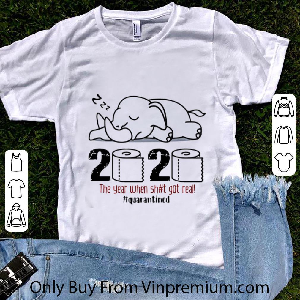 Premium Elephant 2020 The Year When Shit Got Real Quarantined Covid-19 shirt