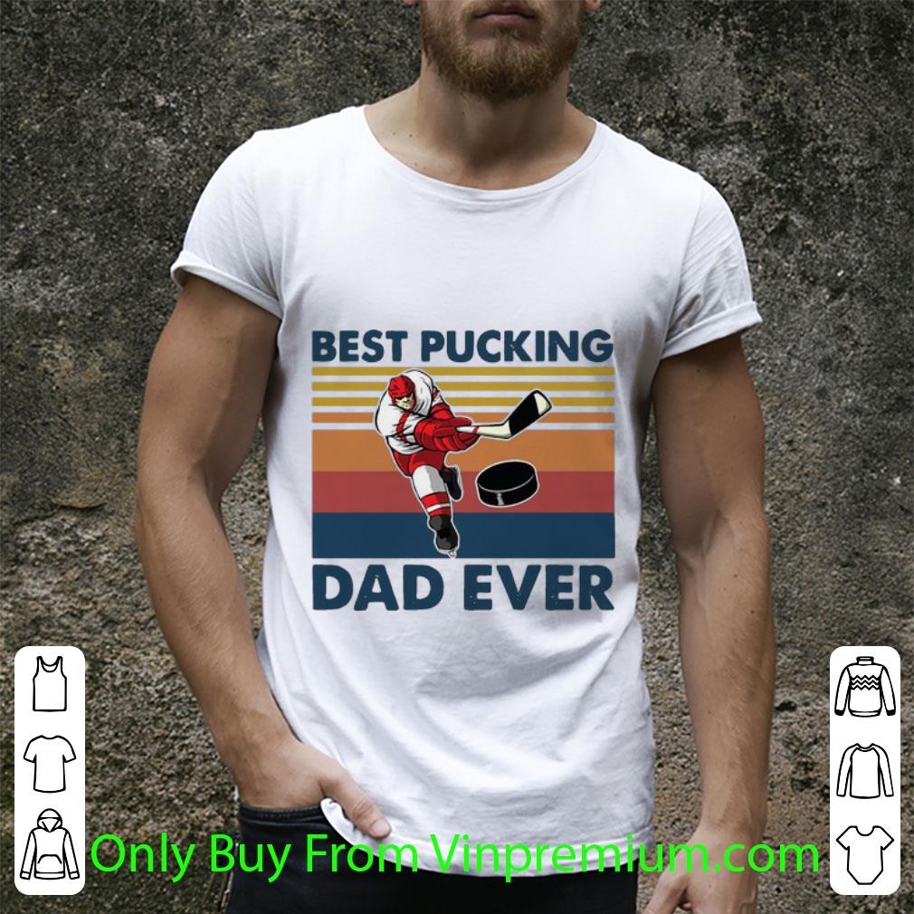 Great Vintage Hockey Best Pucking Dad Ever Father's Day shirt