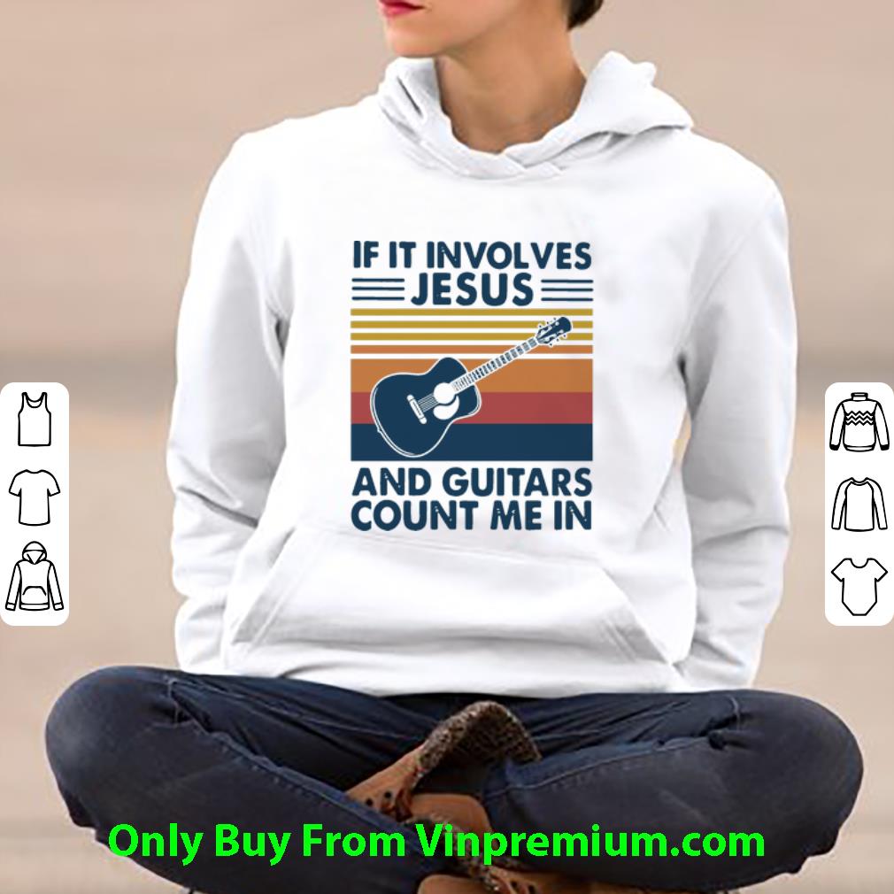 8a3a35ac top vintage if it involves jesus and guitars count me in shirt 4 - Top Vintage If It Involves Jesus And Guitars Count Me In shirt