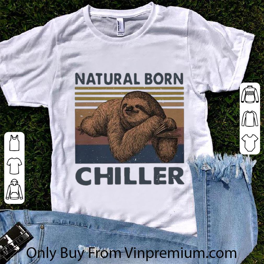 Original Vintage Sloth Natural Born Chiller shirt