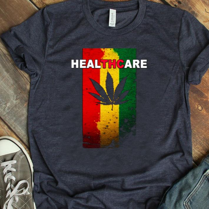 HealTHCare Marijuana Cannabis Stoner Weed Shirt