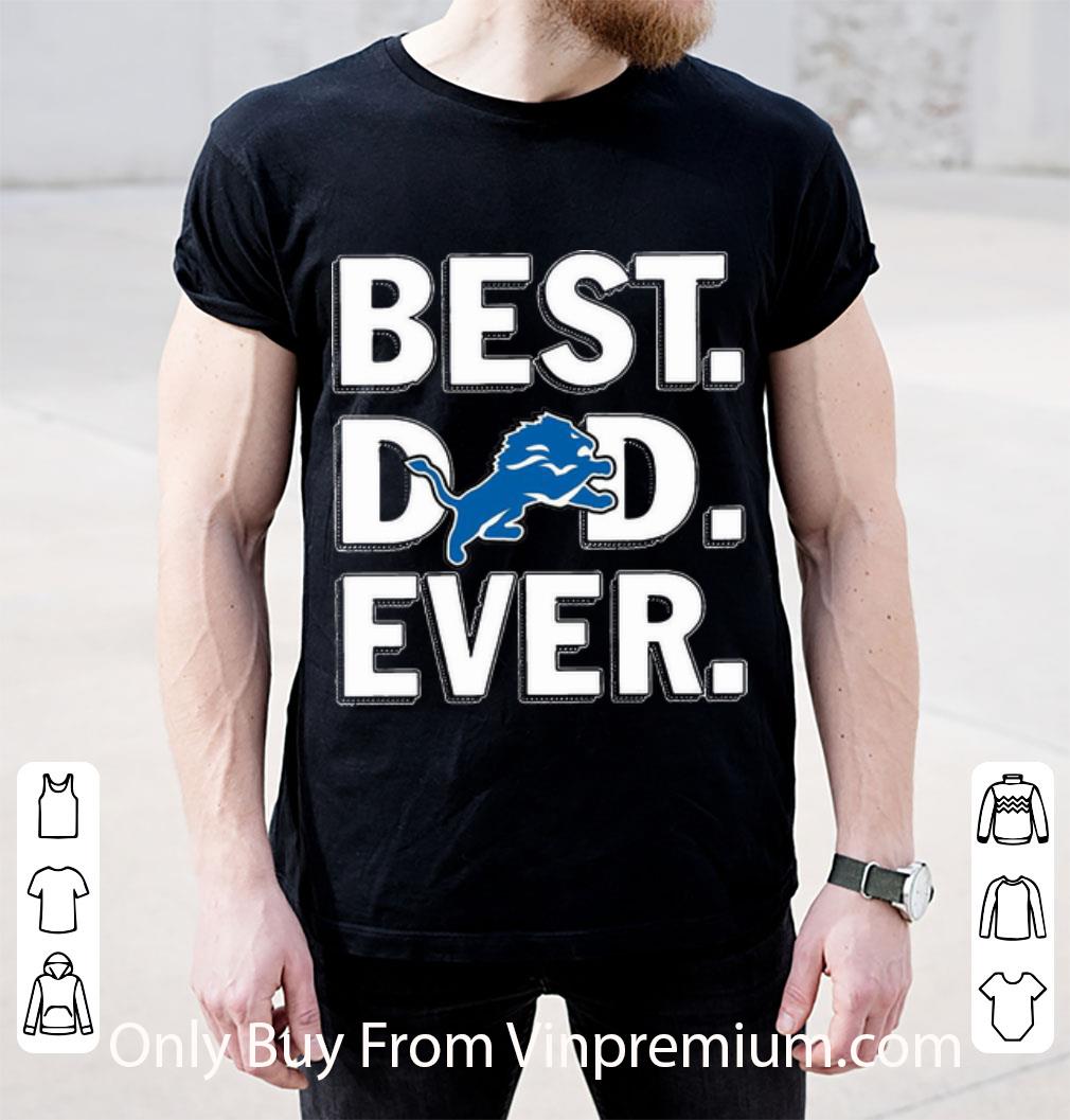 Original Detroit Lions Best Dad Ever Happy Father's Day shirt