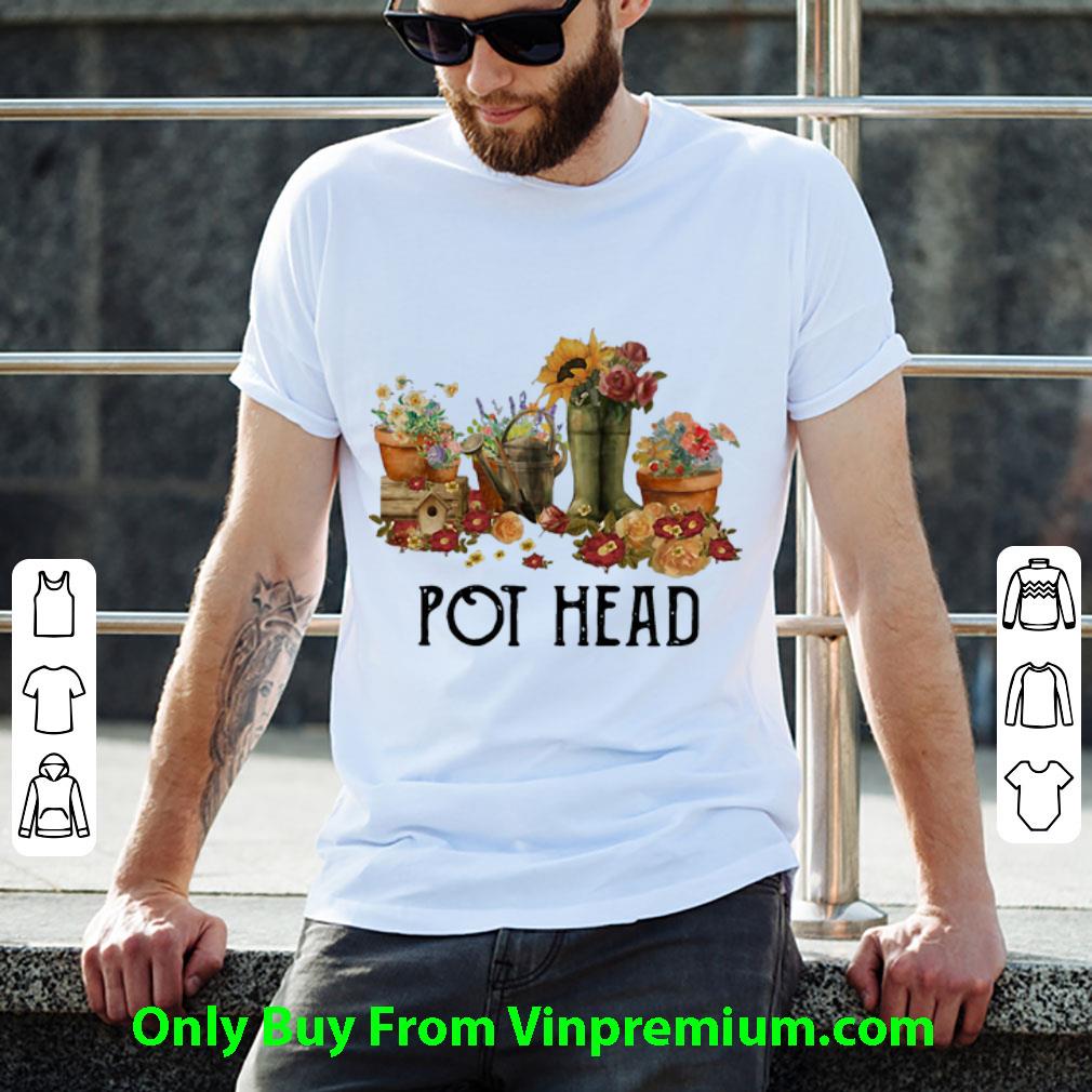 Pretty Pot Head Garden Flower shirt