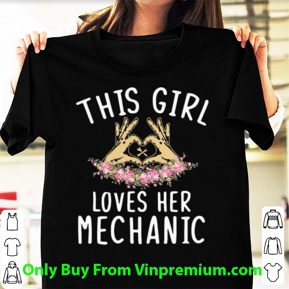 Original This Girl Loves Her Mechanic Floral shirt