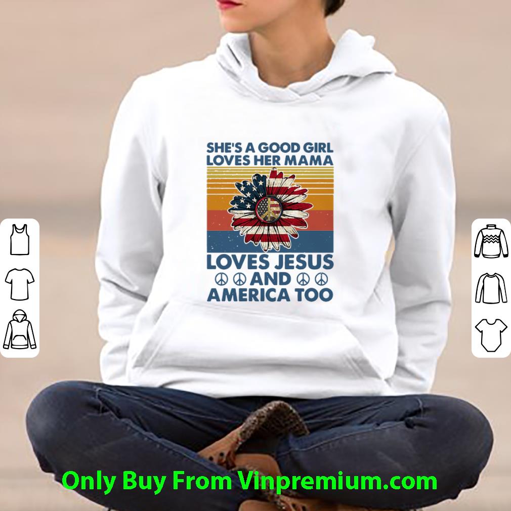 cb5f4200 nice vintage she s a good girl loves her mama loves jesus and america too shirt 4 - Nice Vintage She’s A Good Girl Loves Her Mama Loves Jesus And America Too shirt
