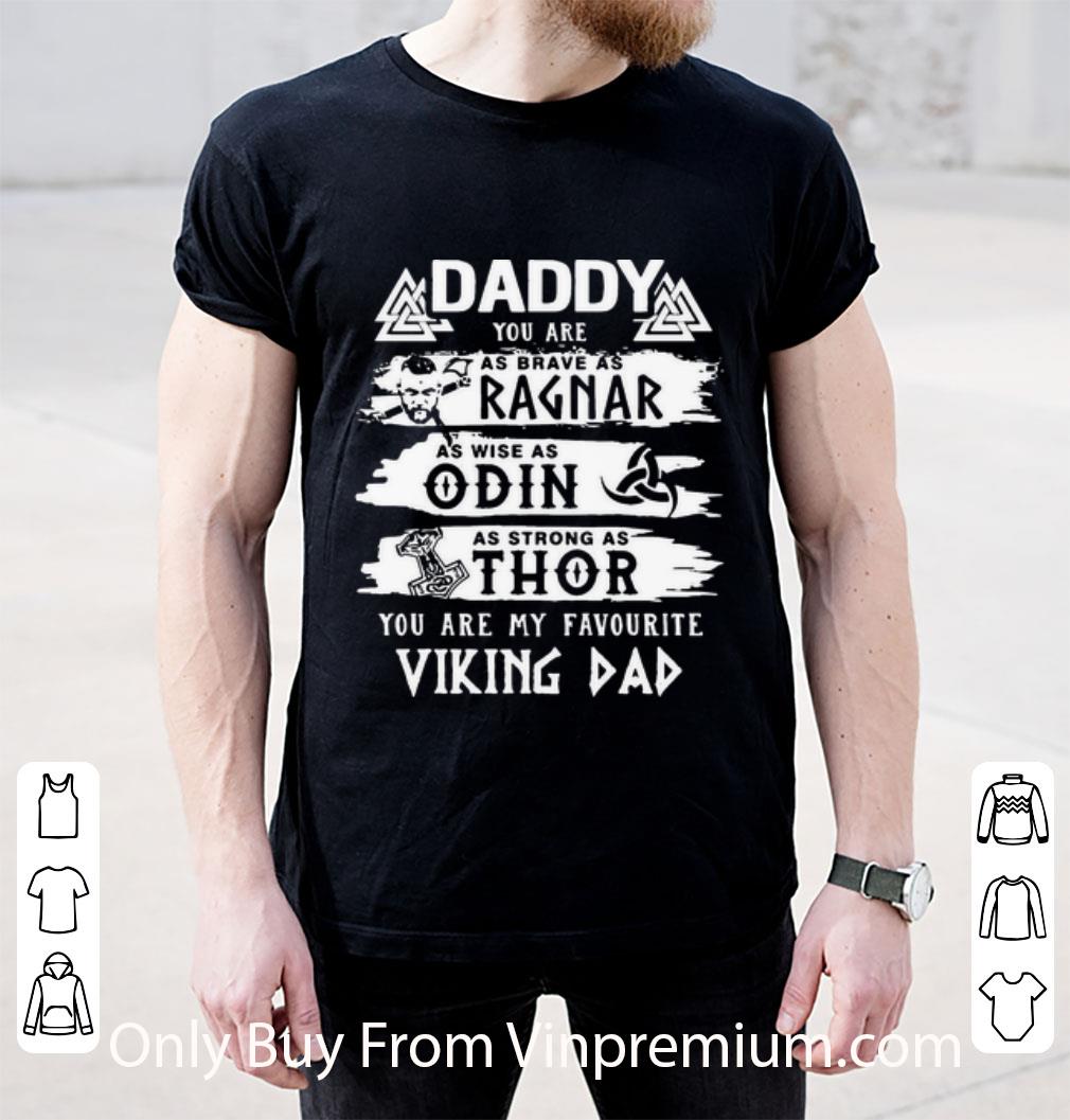 Awesome Daddy You Are As Wise As Odin You Are My Favorite Viking Dad Father's Day shirt