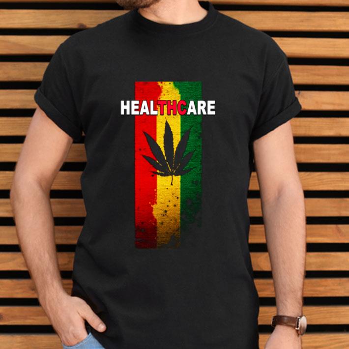 HealTHCare Marijuana Cannabis Stoner Weed Shirt