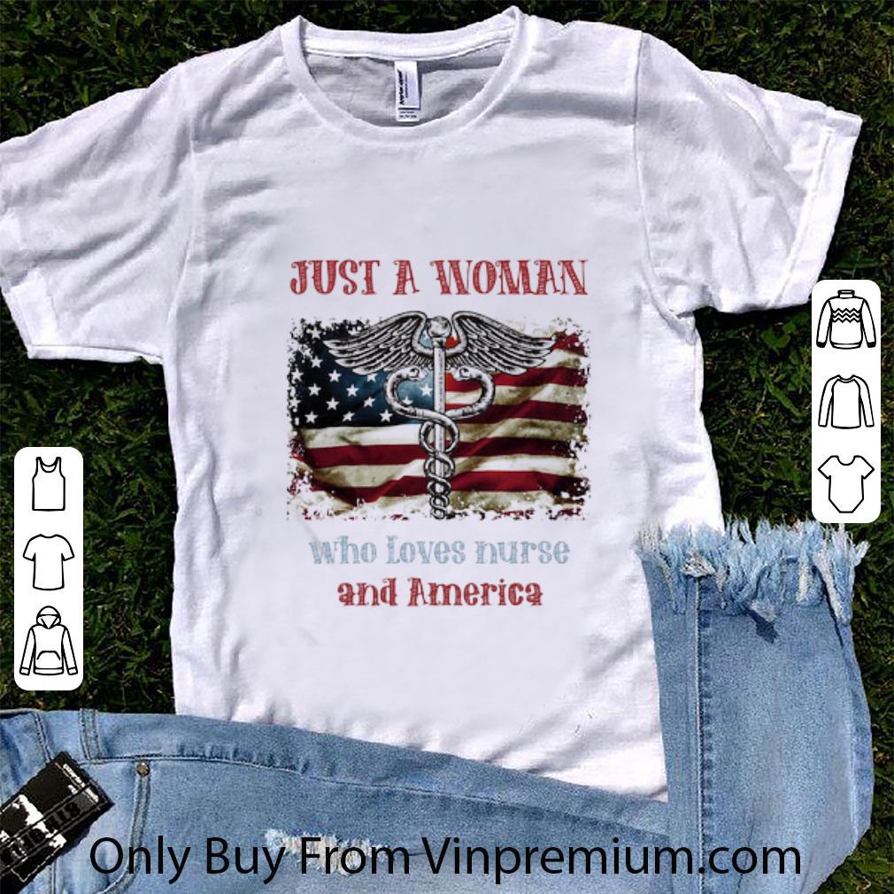 Premium Just A Wowan Who Loves Nurse Logo And America 4th Of July shirt