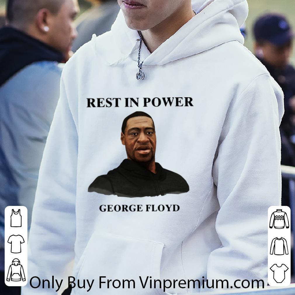 096ab6b8 awesome rest in power george floyd shirt 4 - Awesome Rest In Power George Floyd shirt