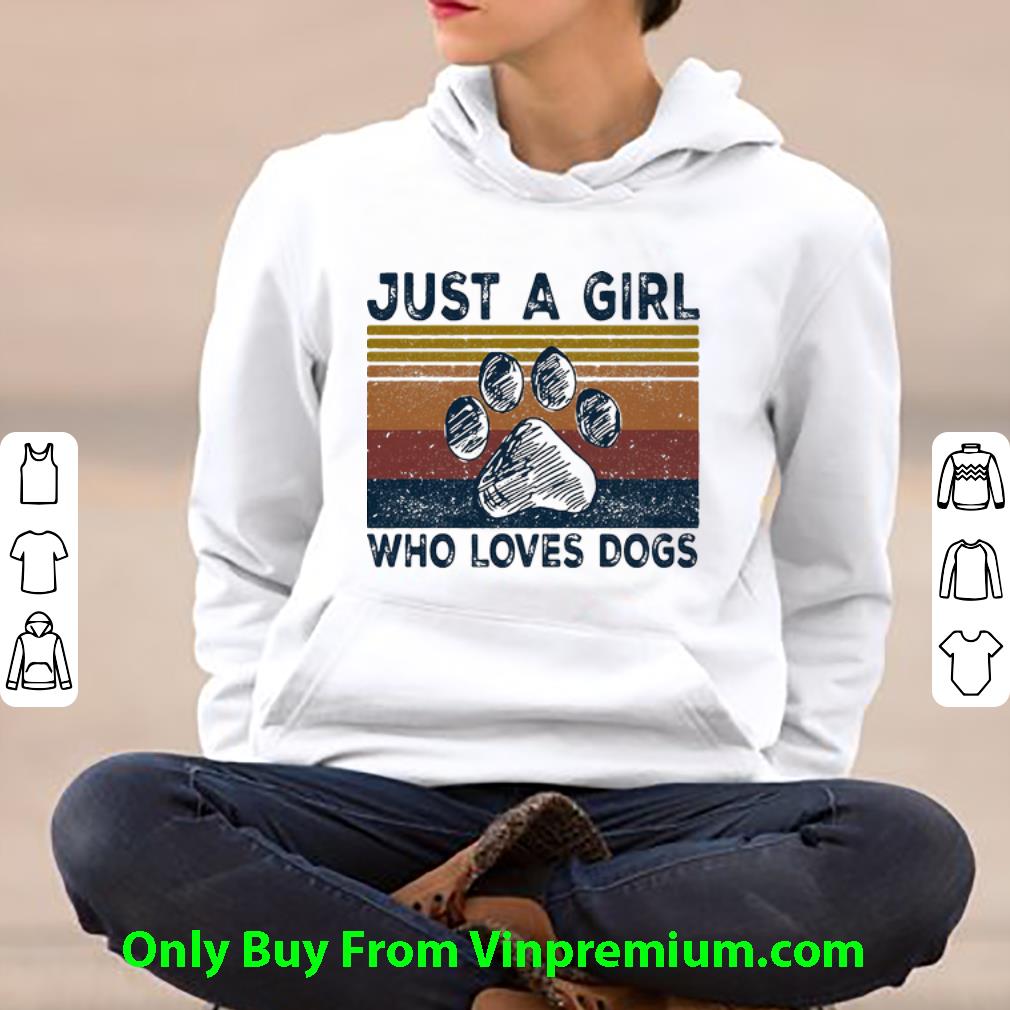 18fdade7 awesome vintage dog paw just a girl who loves dogs shirt 4 - Awesome Vintage Dog Paw Just A Girl Who Loves Dogs shirt