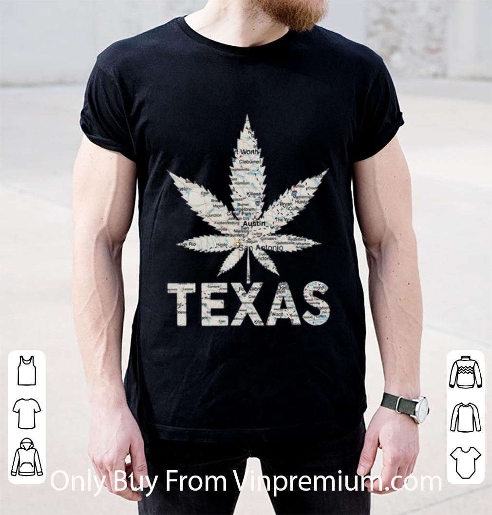 Great Weed Marijuana Texas To Map shirt