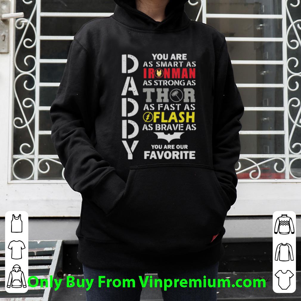 29d136c9 hot daddy ironman thor flash batman you are our favorite superhero shirt 4 - Hot Daddy Ironman Thor Flash Batman You Are Our Favorite Superhero shirt
