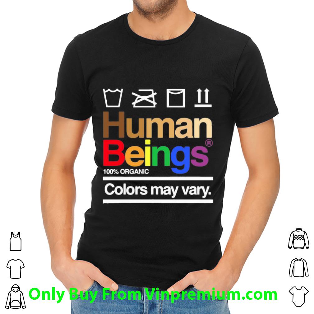 Great Human Beings 100% Organic Colors May Way LGBT shirt
