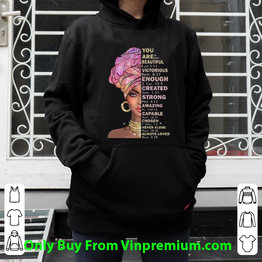 40531c48 premium black girl you are beautiful victorious created strong amazing shirt 4 - Premium Black Girl You Are Beautiful Victorious Created Strong Amazing shirt