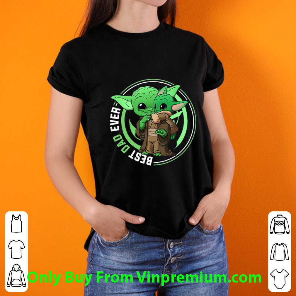 Awesome Star Wars Master Yoda And Baby Yoda Best Dad Ever shirt Awesome Star Wars Master Yoda And Baby Yoda Best Dad Ever shirt